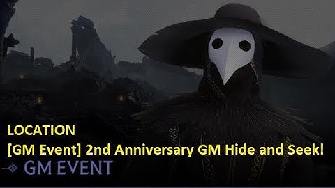 LOCATION for [GM Event] 2nd Anniversary GM Hide and Seek!