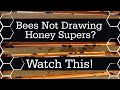 How to trick bees into building supers
