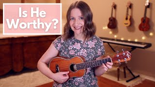 Is He Worthy? - Chris Tomlin (Ukulele Cover)