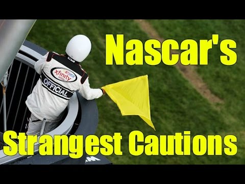 Nascar's Strangest Cautions