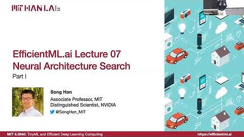 EfficientML.ai Lecture 7 - Neural Architecture Search (Part I) (MIT 6.5940, Fall 2023, Zoom)