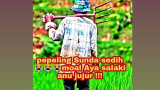 moal Aya salaki anu jujur.. pepeling Sunda kanggo para pamajikan 😁🙏