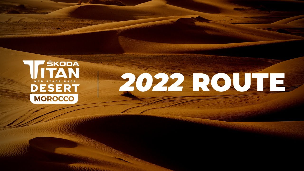 ŠKODA TITAN DESERT MOROCCO I Official Route Presentation 2022