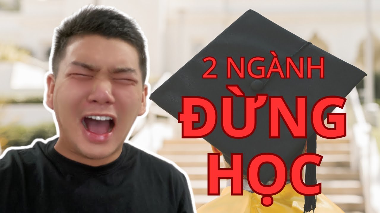 ĐỪNG PHÍ 4 NĂM HỌC 2 NGÀNH NÀY | Vincent