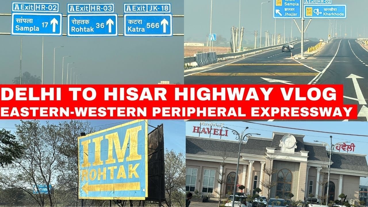 Delhi to Hisar VLOG | Easter-Western Peripheral Expressway | Rohtak Haveli | IIM Rohtak 