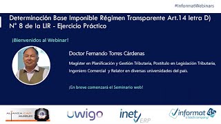 Webinar: Determinación Base Imponible Régimen Transparente (Art.14 letra D) | #InformatWebinars​ screenshot 4