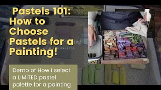 How to Choose Pastels for a Painting. My Simple Approach!