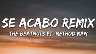 The Beatnuts - Se Acabo Remix Lyrics ft. Method Man