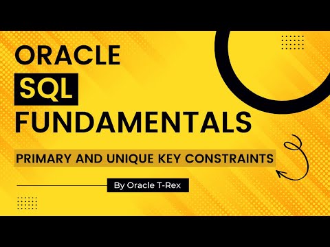 Oracle SQL How to Create Primary and Unique Key Constraints Part 2 - Lesson 97