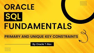 Oracle SQL How to Create Primary and Unique Key Constraints Part 2 - Lesson 97