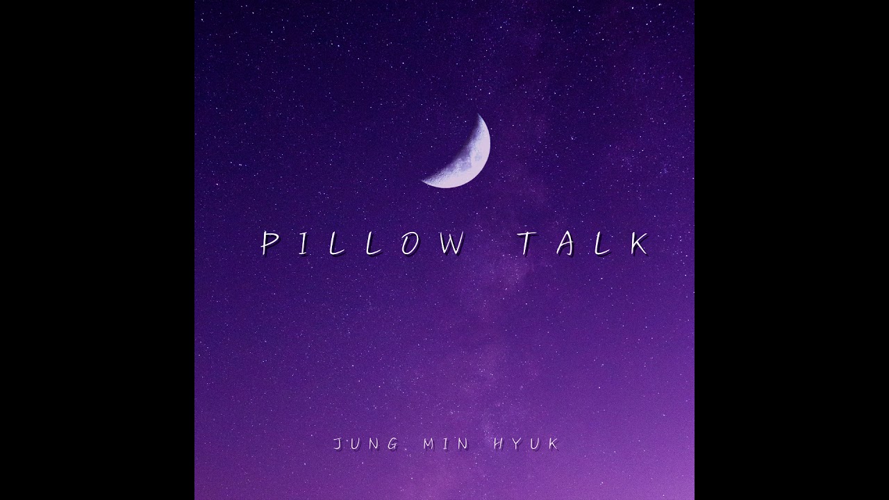정민혁 Pillow Talk (audio) YouTube