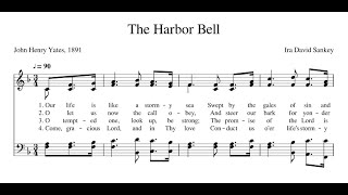 "The Harbor Bell" hymn by John H. Yates &amp; Ira D. Sankey = Charles Harrison &amp; Clifford Cairns (1922)