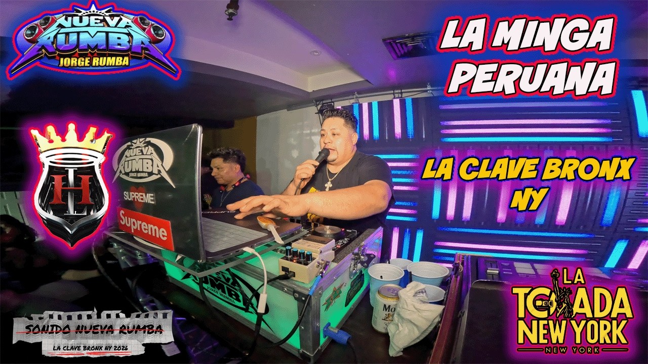 🇵🇪EL PERU DE MIS ALCOHOLES🇵🇪 LA MINGA DEL PERU/SONIDO NUEVA RUMBA/LA CLAVE BRONX NY 2026