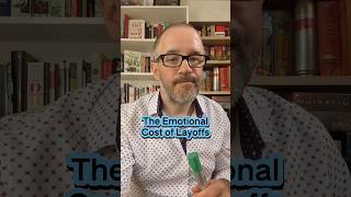 The Emotional Cost of Layoffs