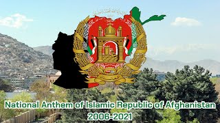 National Anthem of Islamic Republic of Afghanistan 2006-2021 เพลงชาติอัฟกานิสถาน 2549-2564 سرود ملی