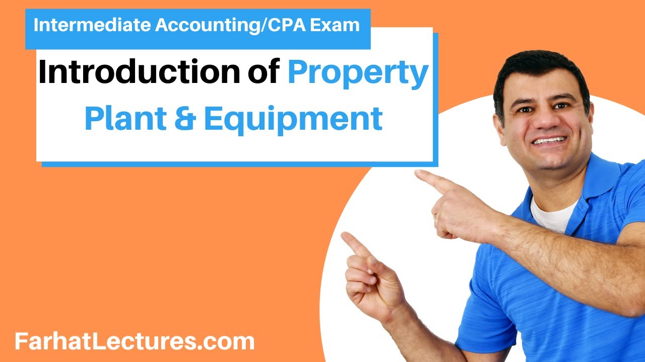Property  Plant  and Equipment (Introduction)
