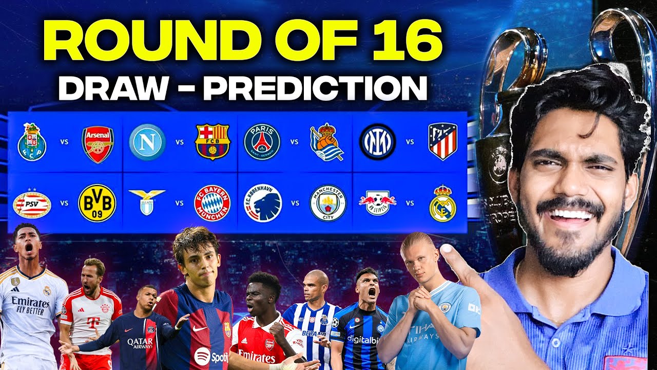 UCL ROUND OF 16 Draw, REVIEW & PREDICTION ! - YouTube