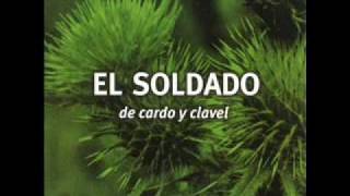 Video thumbnail of "El Soldado - Magica"