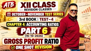 Gross Profit Ratio Class 12 One Shot 🔥 | All Types of Questions | Accounting Ratios Ch-4 | CBSE |