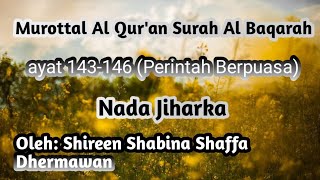Surah Al Baqarah ayat 143-146|Perintah Berpuasa| Nada Jiharka