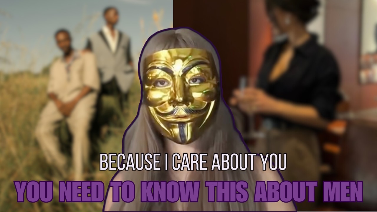 I love you, so I must tell you this about Men