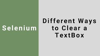 Famous Different Ways to Clear a TextBox in Selenium Profile