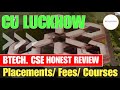 CU Lucknow BTech CSE Review | New Campus of Chandigarh University 🔥