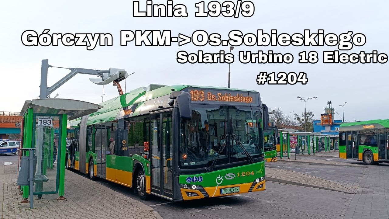 Познань Линия № 193/9 Направление Os.Sobieskiego.Solaris Urbino 18 Electric #1204