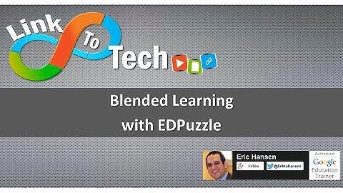 Blended Learning with EDPuzzle
