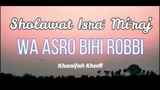 Sholawat Isra' Mi'raj - Wa Asro Bihi Robbi - Spesial Bulan Rajab || Khanifah Khani Cover