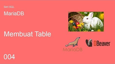 Database SQL MariaDB - Membuat Table