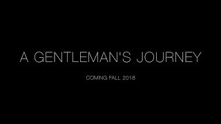 A Gentleman's Journey TRAILER 1 