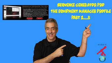 Sequence Generator Pro: The Equipment Profile Manager Part 2