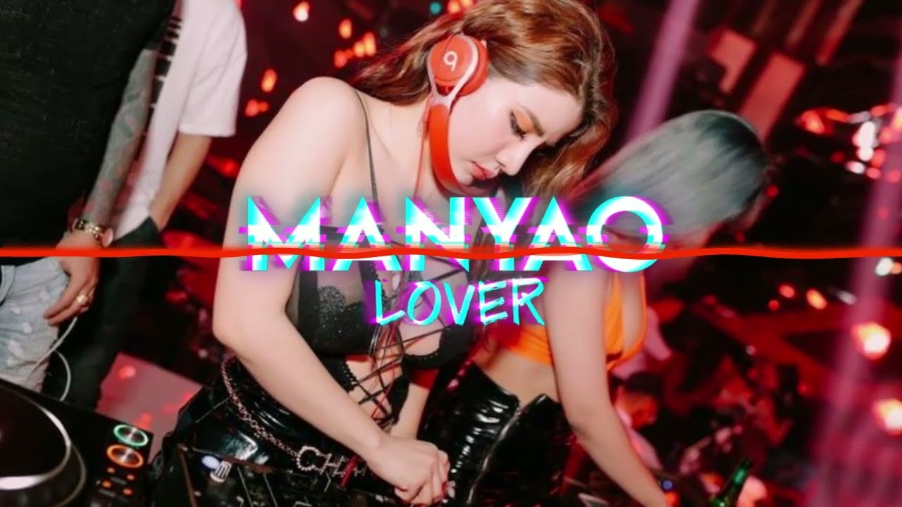 DJ Manyao【Shelter ✘ Wu Shi Nian Yi Hou ✘ Shi Ni】