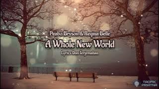 A Whole New World - Peabo Bryson ft. Regina Belle (Lirik Lagu Terjemahan)