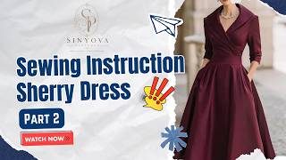 Sherry Dress Sewing Tutorial | Step-by-Step Sewing Instructions | Part 2