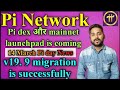 Pi network today migration update pi price today news pi dex confirmed date soon open mainnet launch
