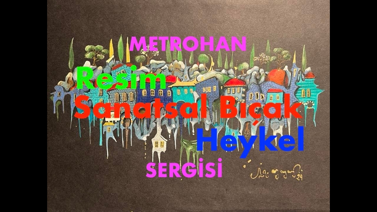 Metrohan RESİM-Sanatsal Bıçak-HEYKEL Sergisi