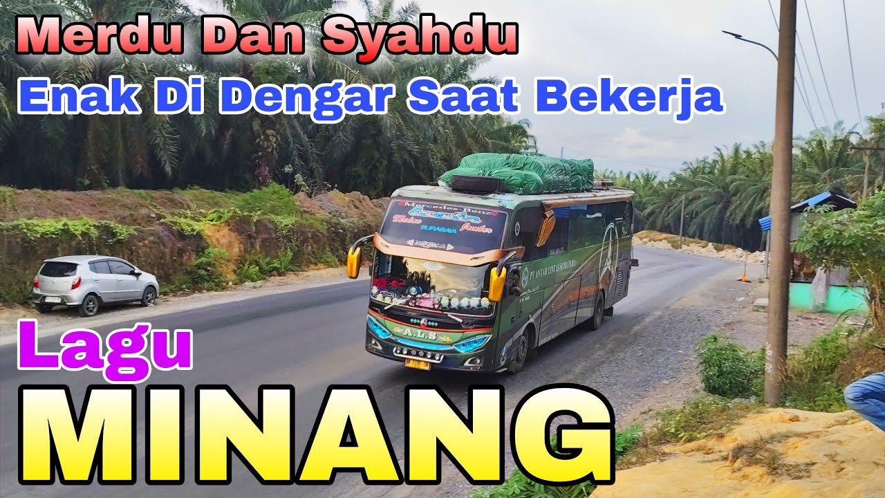 Lagu MINANG Merdu Dan Syahdu Di Dengar
