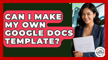 Can I Make My Own Google Docs Template? - Job Success Network