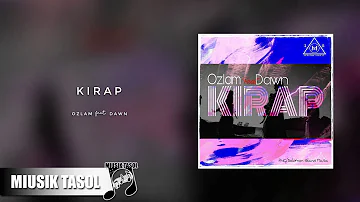 Ozlam - Kirap (ft. Dawn)