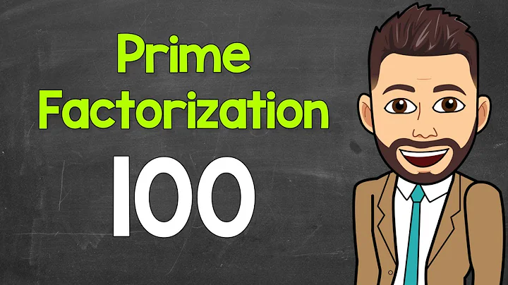 Prime Factorization of 100 | Math with Mr. J