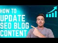 How To Update SEO Blog Content: Turn Old, Outdated Blogs Into High-Traffic Winners | Kai Cromwell