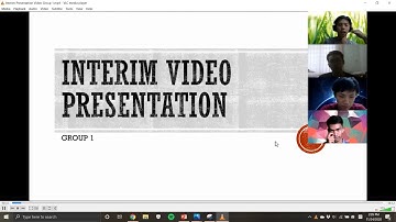 Interim Presentation Video Group 1