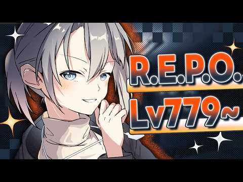 【R.E.P.O.】Lv800いくぞ！ -  Lv779∼【朝凪汐】