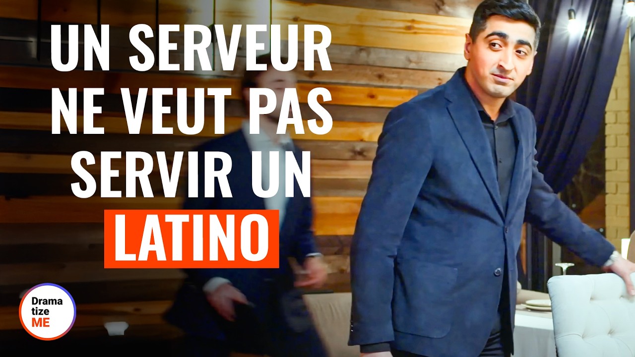 UN SERVEUR NE VEUT PAS SERVIR UN  LATINO | DramatizeMe France