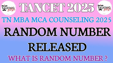 TANCET 2025 || RANDOM NUMBER RELEASED || MBA MCA COUNSELING || WHAT IS RANDOM NUMBER|@talkingtamila