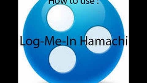 How to use Log-Me-In Hamachi