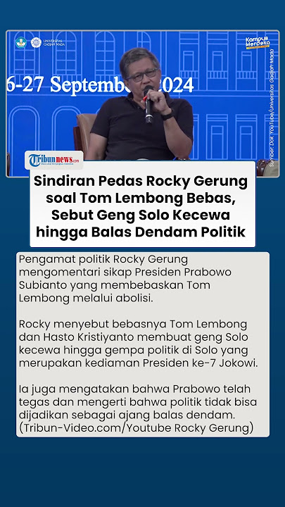 Sindiran Rocky Gerung soal Prabowo Bebaskan Tom Lembong, Singgung Geng Solo & Balas Dendam Politik