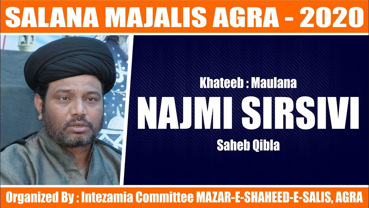 Maulana Najmi Sirsivi | Salana Majalis Mazar-e-Shaheed-e-Salis 2020 ...